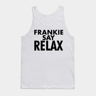 Frankie Say Relax Tank Top